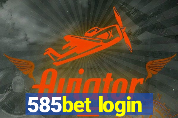 585bet login